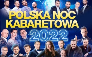 Zobacz Gorzów oczami kabaretów, czyli Polska Noc Kabaretowa 2022