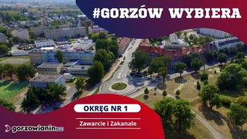 Gorzów wybiera. Kandydaci na radnych - okręg nr 1