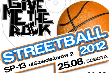 Give me the rock, czyli Streetball 2012