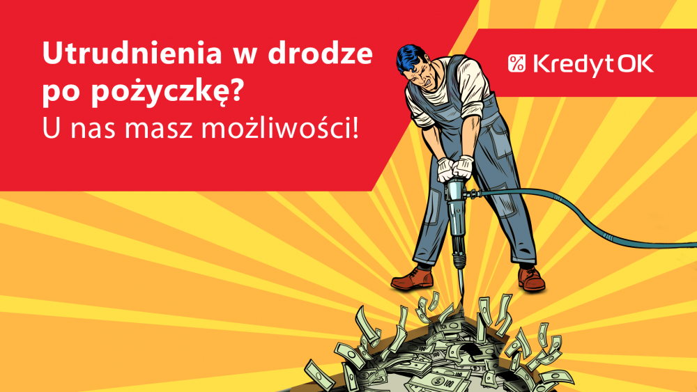 KredytOK - trudniej do nas trafić, ale dla wytrwałych mamy niespodziankę!
