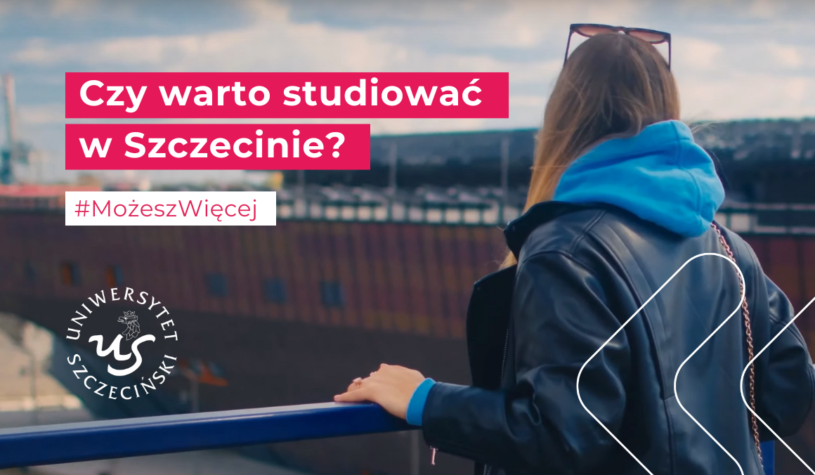 Czy warto studiować w Szczecinie? Poznaj historię Kamili