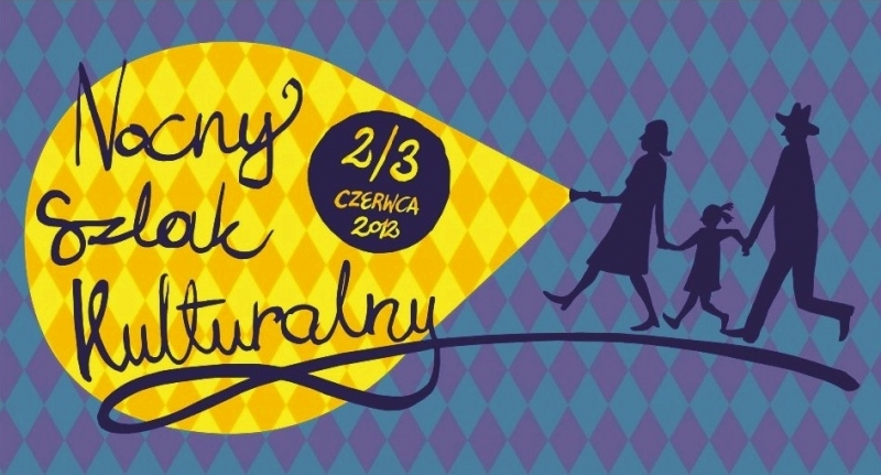 Znamy program Nocnego Szlaku!