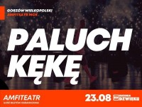 Paluch i KęKę - jedyny hip-hopowy koncert tegorocznych wakacji w Gorzowie!