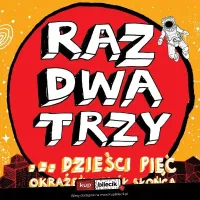 KONCERT JUBILEUSZOWY Zespołu Raz, Dwa, Trzy... dzieści pięć okrążeń wokół Słońca