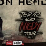 Teraz albo Nigdy Tour | Gorzów Wielkopolski