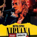 NIRVANA SYMPHONIC TRIBUTE - przebojowy program na żywo w Polsce