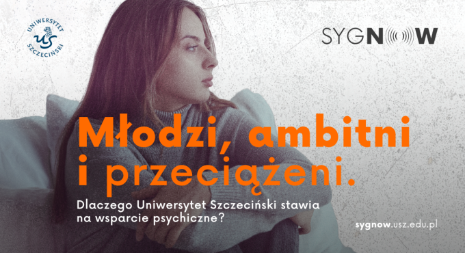 „Młodzi, ambitni i przeciążeni. Dlaczego Uniwersytet Szczeciński stawia na wsparcie psychiczne?”