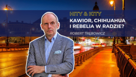 Hity&Kity po gorzowsku: Kawior, chihuahua i rebelia w radzie?